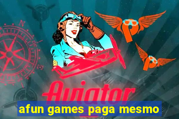 afun games paga mesmo